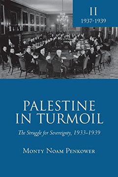 portada Palestine in Turmoil: The Struggle for Sovereignty, 1933-1939 (Vol. Ii) (Touro University Press) (en Inglés)