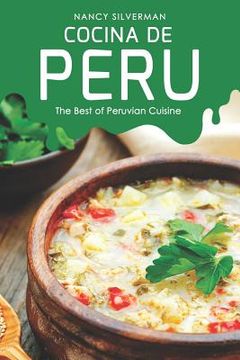portada Cocina de Peru: The Best of Peruvian Cuisine (en Inglés)