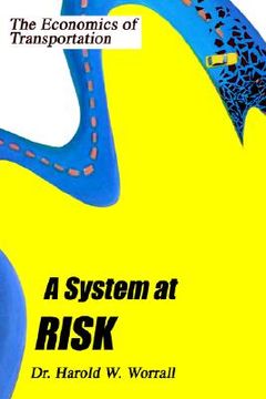 portada a system at risk: the economics of transportation (in English)