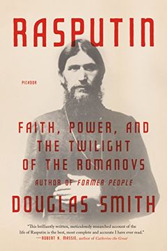 portada Rasputin: Faith, Power, and the Twilight of the Romanovs (en Inglés)