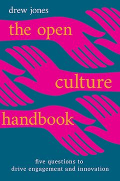 portada The Open Culture Handbook: Five Questions to Drive Engagement and Innovation (en Inglés)
