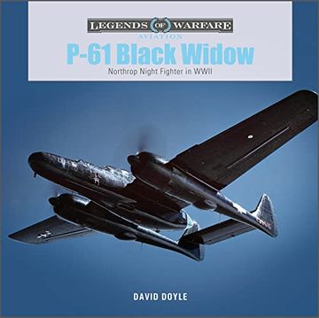 portada P-61 Black Widow: Northrop Night Fighter in Wwii (Legends of Warfare: Aviation, 57) (en Inglés)