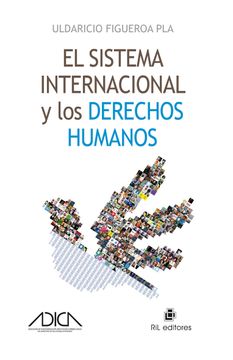 portada El Sistema Internacional y los Derechos Humanos (in Spanish)