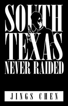 portada South Texas Never Raided (en Inglés)