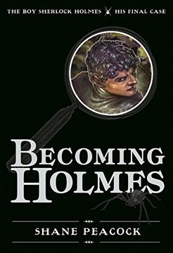 portada Becoming Holmes: The boy Sherlock Holmes, his Final Case (en Inglés)