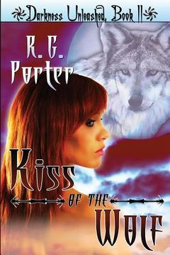 portada Kiss of the Wolf: Darkness Unleashed (en Inglés)