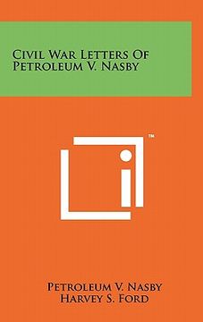 portada civil war letters of petroleum v. nasby (en Inglés)