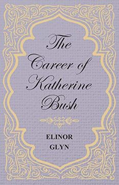 portada The Career of Katherine Bush (in English)