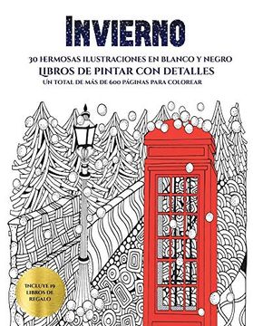 portada Libros de Pintar con Detalles (Invierno): Este Libro Contiene 30 Láminas Para Colorear que se Pueden Usar Para Pintarlas, Enmarcarlas y (in Spanish)