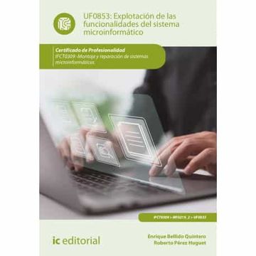 portada (I. B. D. ) Explotacion de las Funcionalidades del Sistema Microinfo Rmatico. Uf0853 (in Spanish)