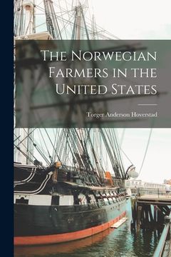 portada The Norwegian Farmers in the United States (en Inglés)