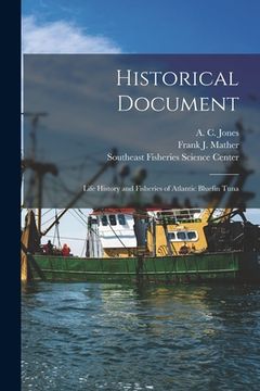 portada Historical Document: Life History and Fisheries of Atlantic Bluefin Tuna (en Inglés)