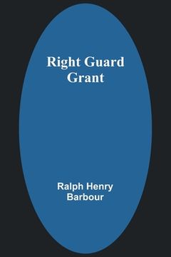 portada Right Guard Grant (en Inglés)