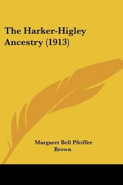 portada the harker-higley ancestry (1913)
