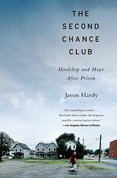 portada The Second Chance Club: Hardship and Hope After Prison (en Inglés)