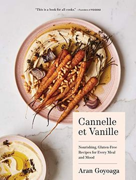 portada Cannelle et Vanille: Nourishing, Gluten-Free Recipes for Every Meal and Mood (en Inglés)