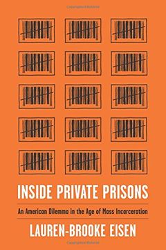 portada Inside Private Prisons: An American Dilemma in the age of Mass Incarceration (in English)