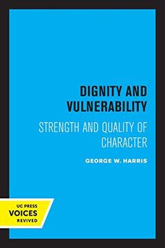 portada Dignity and Vulnerability: Strength and Quality of Character (en Inglés)