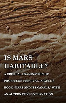 portada Is Mars Habitable? A Critical Examination of Professor Percival Lowell'S Book "Mars and its Canals," With an Alternative Explanation (en Inglés)