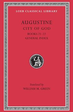 portada The City of god Against the Pagans, Vol. 7, Books 21-22 (Loeb Classical Library, no. 417) (Volume Vii) (en Inglés)