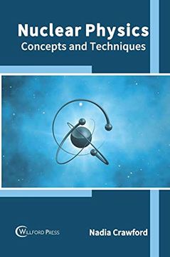 portada Nuclear Physics: Concepts and Techniques (in English)