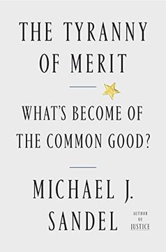 portada The Tyranny of Merit: What'S Become of the Common Good? 
