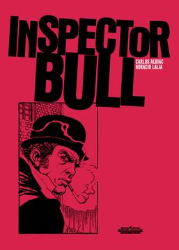 portada Inspector Bull 2da Edición de Carlos Albiac y Horacio Lalia