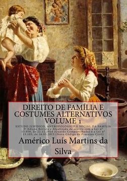 portada Direito de Familia e Costumes Alternativos - Volume 1: Estudo Juridico, Antropologico e Social da Família (en Portugués)