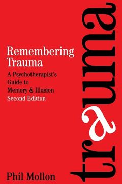 portada remembering trauma: a psychotherapist's guide to memory and illusion (en Inglés)