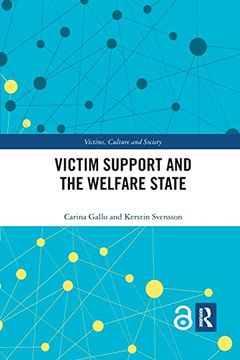 portada Victim Support and the Welfare State (Victims, Culture and Society) 