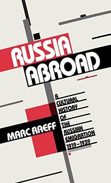 portada Russia Abroad: A Cultural History of the Russian Emigration, 1919-1939 (in English)