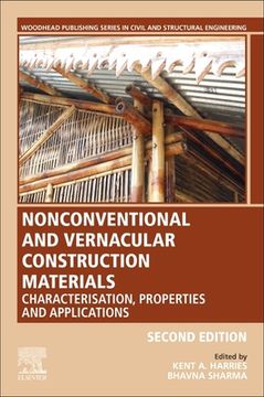 portada Nonconventional and Vernacular Construction Materials: Characterisation, Properties and Applications (Woodhead Publishing Series in Civil and Structural Engineering) 
