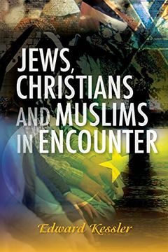 portada Jews, Christians and Muslims in Encounter (en Inglés)