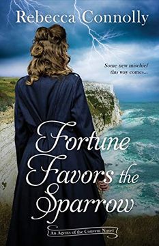 portada Fortune Favors the Sparrow (Agents of the Convent, Book One) 