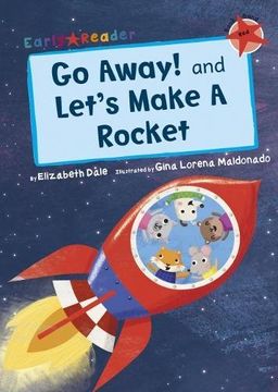 portada Go Away! and Let's Make a Rocket (Early Reader) (Early Readers)