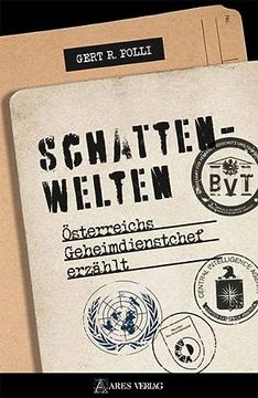 portada Schattenwelten: Österreichs Geheimdienstchef Erzählt (en Alemán)
