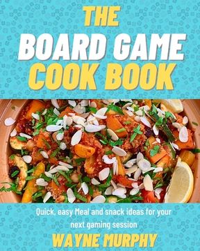 portada The Board Game Cook Book (en Inglés)