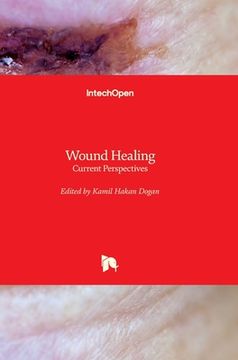 portada Wound Healing: Current Perspectives (en Inglés)