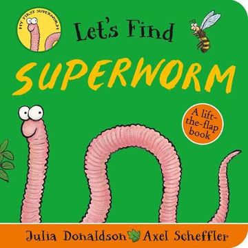 portada Let'S Find Superworm - an Exciting Search and Find Book With Soft Felt Flaps 