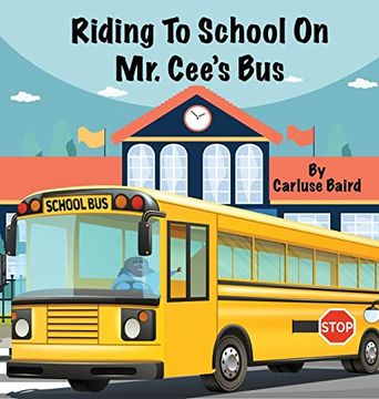 portada Riding to School on mr. Cee's bus (en Inglés)