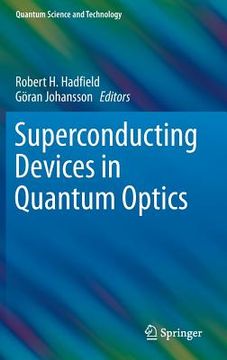 portada Superconducting Devices in Quantum Optics (en Inglés)