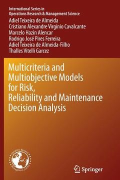 portada Multicriteria and Multiobjective Models for Risk, Reliability and Maintenance Decision Analysis (en Inglés)