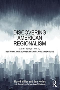portada Discovering American Regionalism: An Introduction to Regional Intergovernmental Organizations (en Inglés)