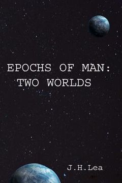 portada Epochs of Man: Two Worlds (in English)