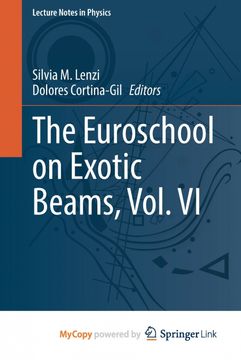 The Euroschool on Exotic Beams, Vol. VI