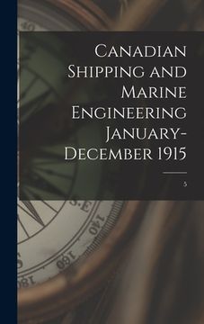 portada Canadian Shipping and Marine Engineering January-December 1915; 5