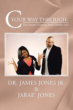 portada C Your way Through-: The Lessons i Learned From Daddy's Girl