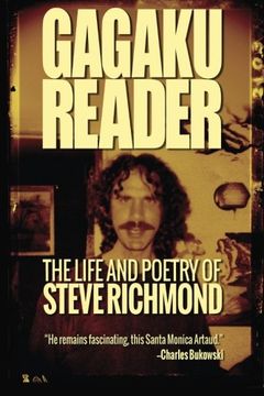 portada Gagaku: The Life and Poetry of Steve Richmond (en Inglés)