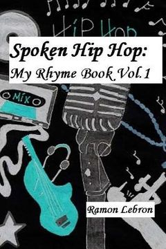 portada Spoken Hip Hop: : My Rhyme Book Vol.1 (in English)