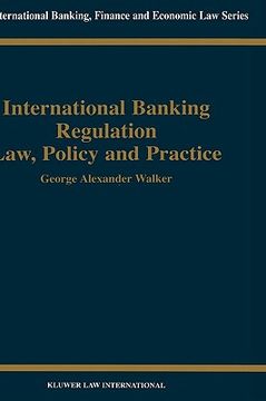portada international banking regulation, law policy & practice